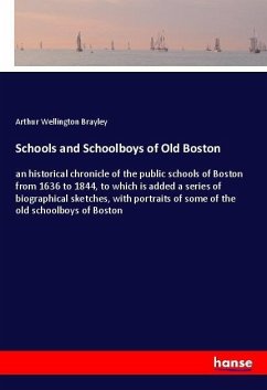 Schools and Schoolboys of Old Boston