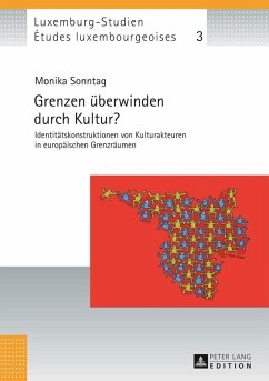 Grenzen ueberwinden durch Kultur? (eBook, PDF) - Sonntag, Monika