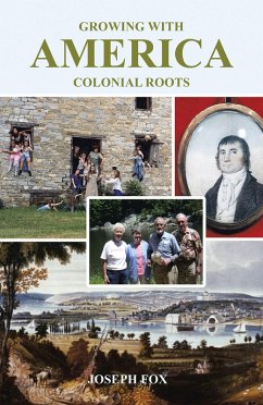 Growing with America-Colonial Roots (eBook, ePUB) - Fox, Joseph