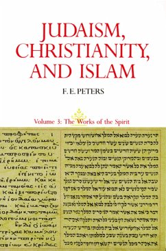 Cover Judaism, Christianity, and Islam: The Classical Texts and Their Interpretation, Volume III (eBook, PDF)