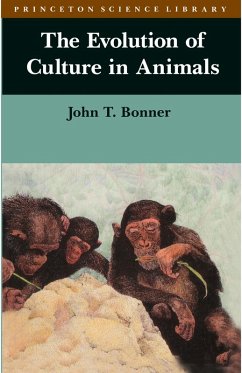 The Evolution of Culture in Animals (eBook, PDF) - Bonner, John Tyler