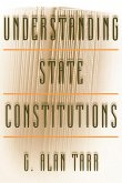 Understanding State Constitutions (eBook, PDF) Understanding State Constitutions (eBook, PDF)