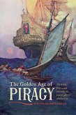 The Golden Age of Piracy (eBook, ePUB)