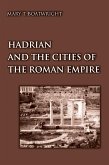 Hadrian and the Cities of the Roman Empire (eBook, PDF)
