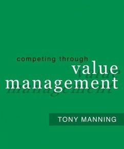 Competing Through Value Management (eBook, PDF) - Manning, Tony