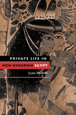 Private Life in New Kingdom Egypt (eBook, PDF) - Meskell, Lynn