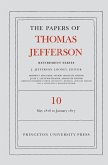 The Papers of Thomas Jefferson: Retirement Series, Volume 10 (eBook, PDF)