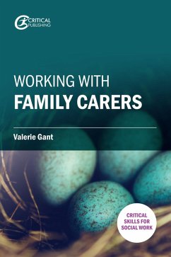 Working with Family Carers (eBook, ePUB) - Gant, Valerie