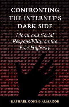 Confronting the Internet's Dark Side (eBook, ePUB) - Cohen-Almagor, Raphael