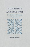 Humanists and Holy Writ (eBook, PDF) Humanists and Holy Writ (eBook, PDF)