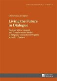 Living the Future in Dialogue (eBook, PDF)