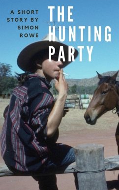 The Hunting Party (eBook, ePUB) - Rowe, Simon