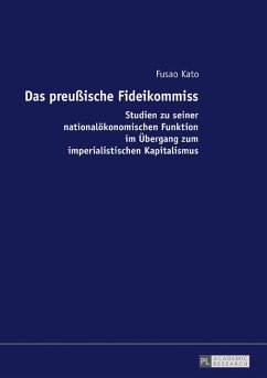 Das preuische Fideikommiss (eBook, ePUB) - Fusao Kato, Kato