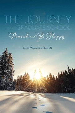 Cover The Journey Through Graduate School: Flourish and Be Happy (eBook, ePUB)