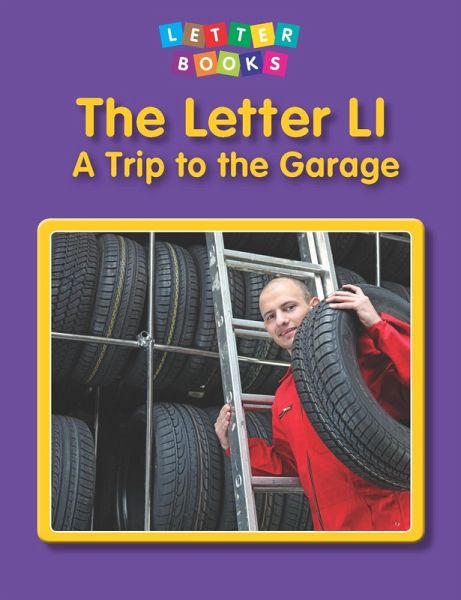 Letter Ll: A Trip to the Garage (eBook, PDF)