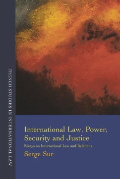 International Law, Power, Security and Justice (eBook, PDF) - Sur, Serge