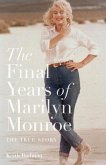 The Final Years of Marilyn Monroe (eBook, ePUB)