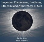 Important Phenomena, Problems, Structure and Atmosphere of Sun (eBook, PDF)
