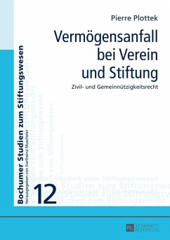 Vermoegensanfall bei Verein und Stiftung (eBook, ePUB) - Pierre Plottek, Plottek