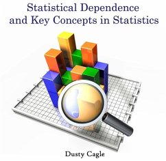 Statistical Dependence and Key Concepts in Statistics (eBook, PDF) - Cagle, Dusty