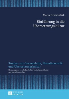 Einfuehrung in die Uebersetzungskultur (eBook, PDF) - Krysztofiak, Maria