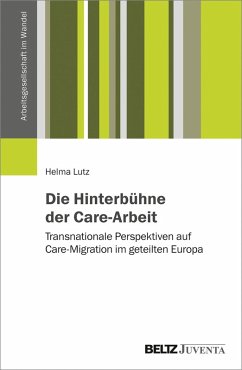 Die Hinterbühne der Care-Arbeit (eBook, PDF) - Lutz, Helma