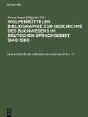 Wolfenbütteler Bibliographie zur Geschichte des Buchwesens im deutschen Sprachgebiet 1840-1980. Band 9 (eBook, PDF)