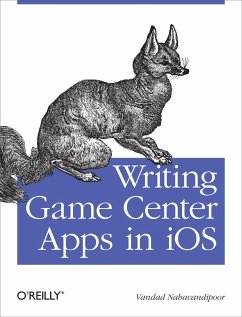 Writing Game Center Apps in iOS (eBook, ePUB) - Nahavandipoor, Vandad
