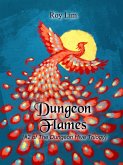 Dungeon Flames: #2 of the Dungeon Hive Trilogy (eBook, ePUB)