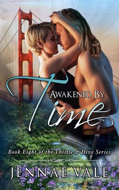 Awakened By Time - Book Eight of The Thistle & Hive Series (eBook, ePUB) - Vale, Jennae