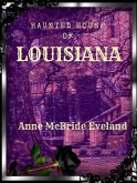 The Haunted House of Louisiana (eBook, ePUB)