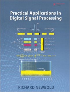 Practical Applications in Digital Signal Processing (eBook, ePUB) - Newbold, Richard