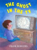 Ghost in the TV (eBook, PDF)