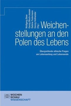 Weichenstellungen an den Polen des Lebens