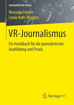 VR-Journalismus - Feyder, Manuela;Rath-Wiggins, Linda