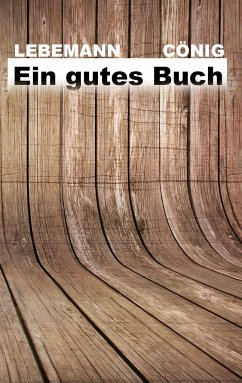 Ein gutes Buch - Cönig, Jan;Lebemann, Raban