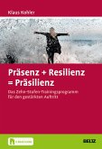Präsenz + Resilienz = Präsilienz (eBook, PDF)