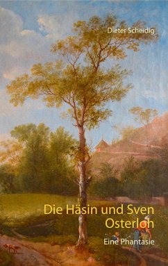 Die Häsin und Sven Osterloh - Scheidig, Dieter