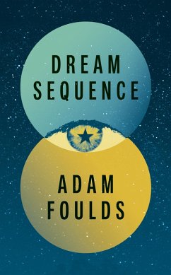 Dream Sequence (eBook, ePUB) - Foulds, Adam