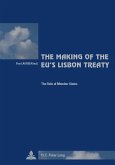 Making of the EU's Lisbon Treaty (eBook, PDF)