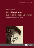 Nazi-Taeterinnen in der deutschen Literatur (eBook, ePUB)