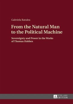 From the Natural Man to the Political Machine (eBook, ePUB) - Gabriela Ratulea, Ratulea