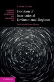 Evolution of International Environmental Regimes (eBook, ePUB)