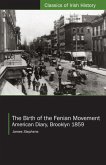 The Birth of the Fenian Movement (eBook, ePUB)