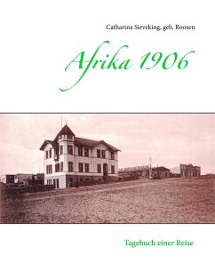 Afrika 1906 - Sieveking, geb. Roosen, Catharina