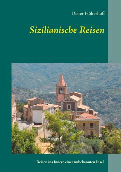 Sizilianische Reisen - Hölterhoff, Dieter