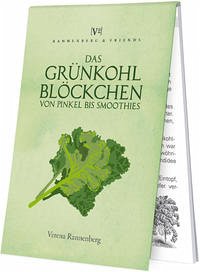 Das Grünkohl-Blöckchen - Rannenberg, Verena