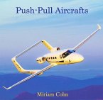 Push-Pull Aircrafts (eBook, PDF) Push-Pull Aircrafts (eBook, PDF)