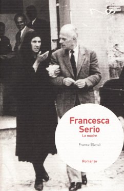 Francesca Serio. La madre - Blandi, Franco