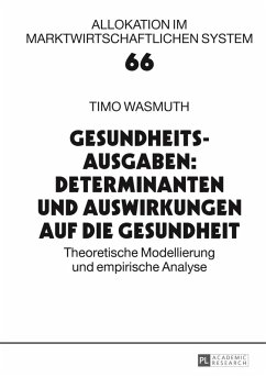 Gesundheitsausgaben: Determinanten und Auswirkungen auf die Gesundheit (eBook, PDF) - Wasmuth, Timo